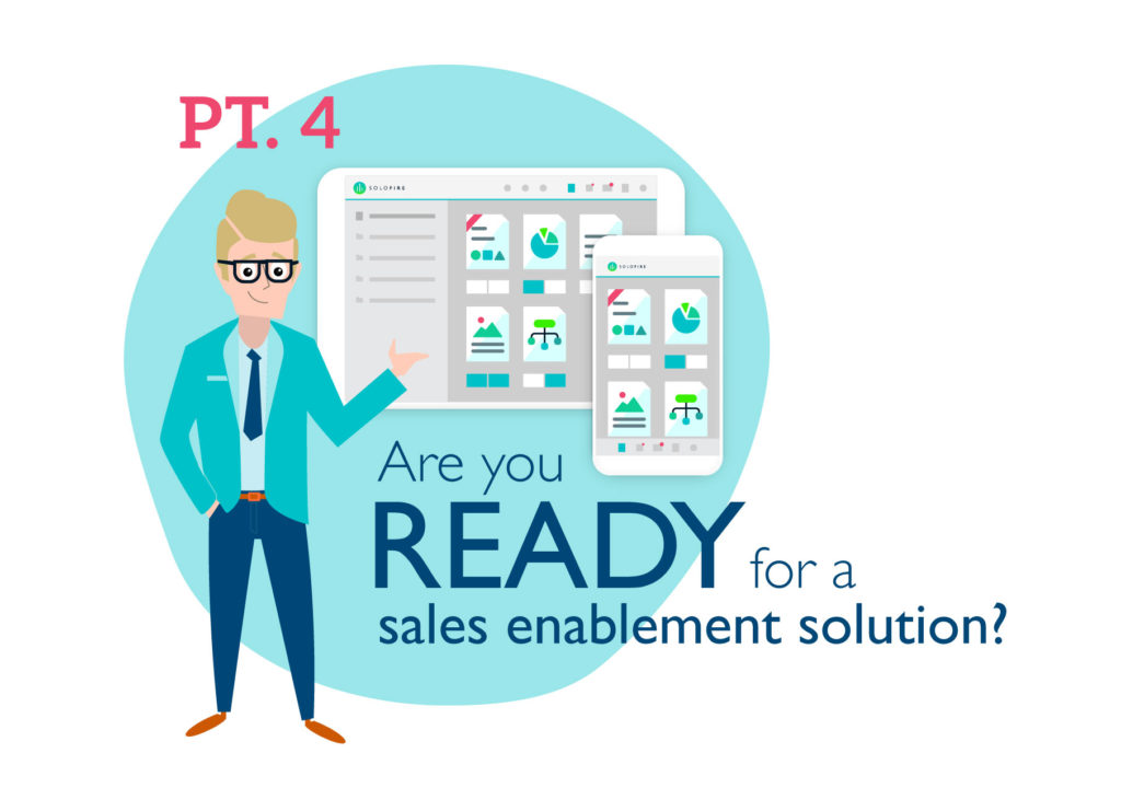 PART 4 – Are You Ready for a Sales Enablement Solution?