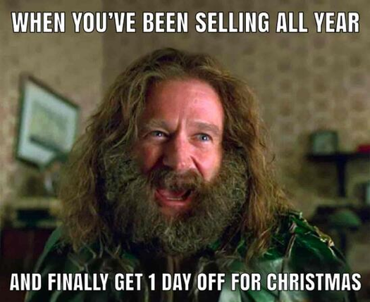 When you've been selling all year and finally get 1 day off for Christmas sales meme