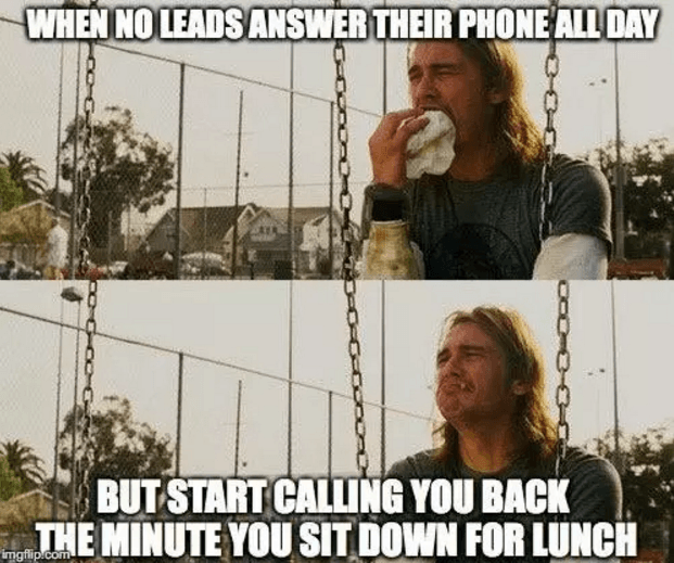 when no leads answer their phone all day sales meme